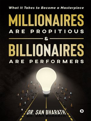 cover image of Millionaires Are Propitious & Billionaires Are Performers